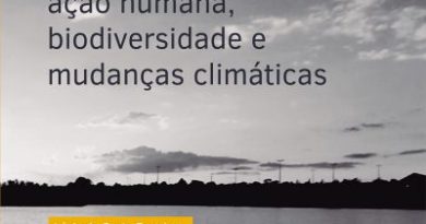 Clima de tensão – Ação humana, biodiversidade e mudanças climáticas