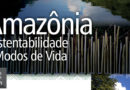 Amazônia, Sustentabilidade e modos de vida