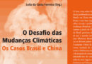 O Desafio das Mudanças Climáticas: Os Casos do Brasil e China
