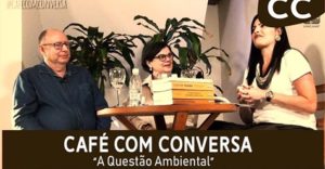 A QUESTÃO AMBIENTAL É O TEMA DO ‘CAFÉ COM CONVERSA’