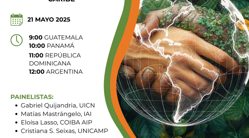 WEBINÁRIO: MODELOS DE CONSERVAÇÃO DA BIODIVERSIDADE NA AMÉRICA LATINA E NO CARIBE