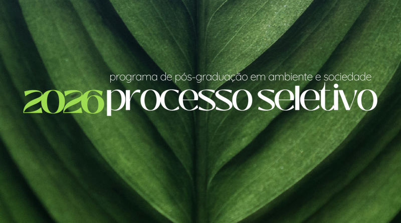 Processo Seletivo 2026 – Doutorado – PPG Ambiente & Sociedade